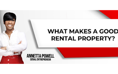 What Makes A Good Rental Property?