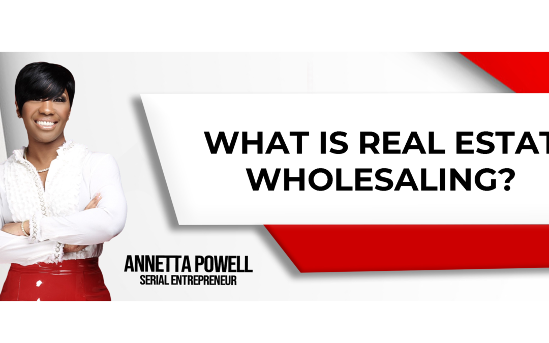 What is real estate wholesaling?