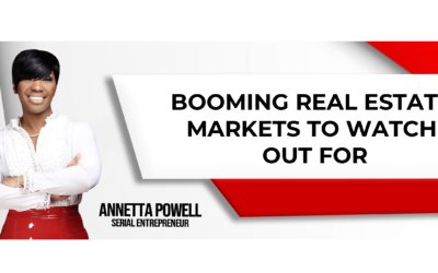 Booming Real Estate Markets to Watch Out For