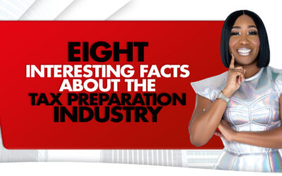 Eight Interesting Facts About the Tax Preparation Industry